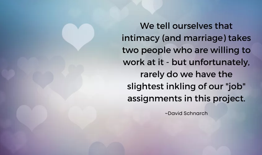 Quote by David Schnarch