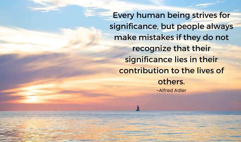 Quote by Alfred Adler